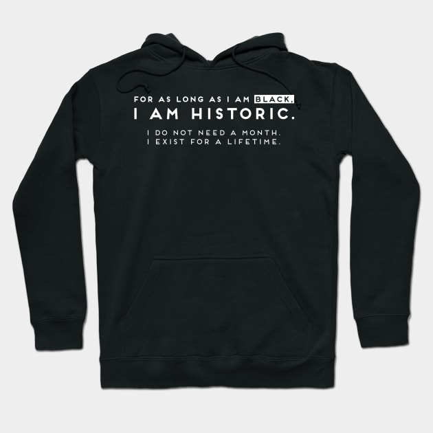 I Am Black, I Am Historic Novelty Hoodie by tanambos